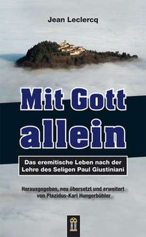 Mit Gott allein de Jean Leclercq