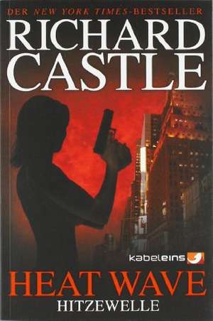 Castle 01. Hitzewelle de Richard Castle