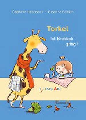 Torkel - Ist Brokkoli giftig? de Charlotte Habersack