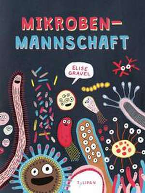 Mikrobenmannschaft de Elise Gravel