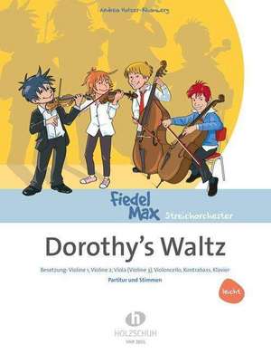 Dorothy`s Waltz de Andrea Holzer-Rhomberg