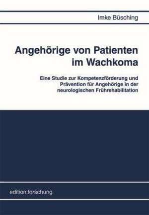 Angehörige von Patienten im Wachkoma de Imke Büsching