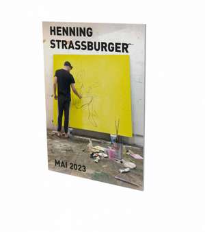 Henning Strassburger: Mai 2023 de Bruno Brunnet