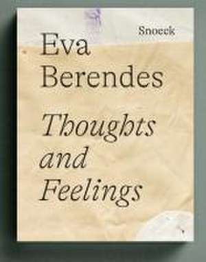 Eva Berendes: Thoughts and Feelings de Jochen Kienbaum