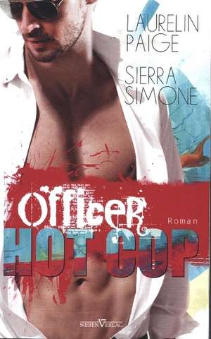 Officer Hot Cop de Laurelin Paige