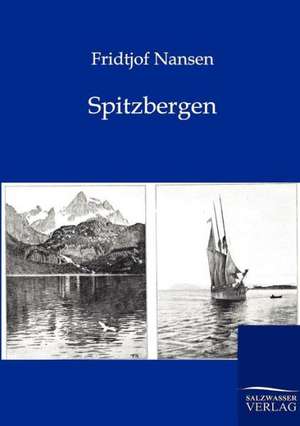 Spitzbergen de Fridtjof Nansen