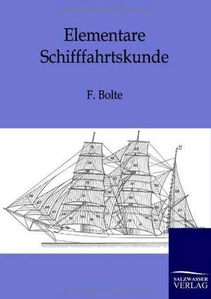 Elementare Schifffahrt de F. Bolte