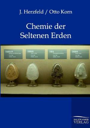 Chemie der Seltenen Erden de J. Herzfeld