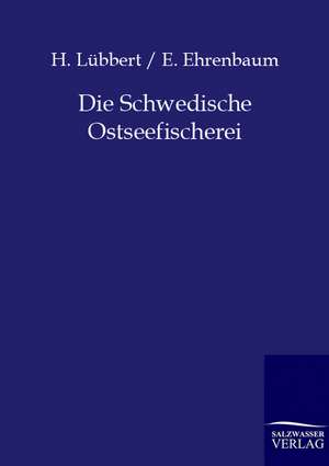 Die Schwedische Ostseefischerei de H. Lübbert