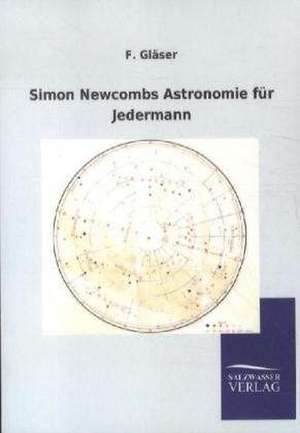 Simon Newcombs Astronomie für Jedermann de F. Gläser