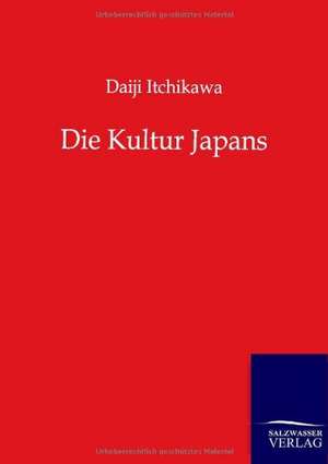 Die Kultur Japans de Daiji Itchikawa