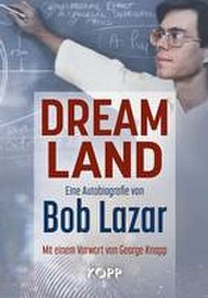 Dreamland de Bob Lazar