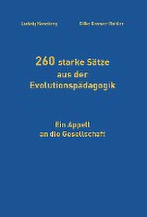 260 starke Sätze aus der Evolutionspädagogik de Ludwig Koneberg