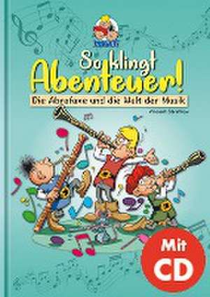 So klingt Abenteuer ! (inkl. CD) de Vincent Strehlow