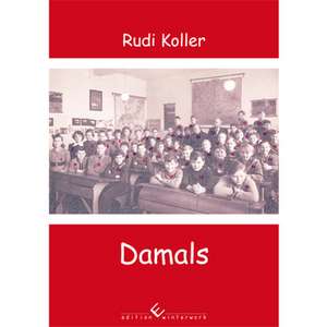 Damals de Rudi Koller