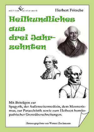 Heilkundliches aus drei Jahrzehnten de Herbert Fritsche