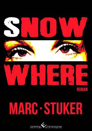 SNOWWHERE de Marc Stuker