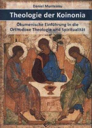 Theologie der Koinonia de Daniel Munteanu