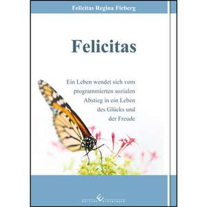 Felicitas de Felicitas Regina Fieberg