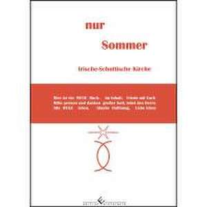 nur Sommer de Axel von Scotti