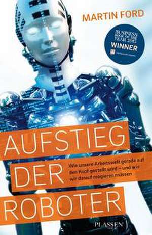 Aufstieg der Roboter de Martin Ford