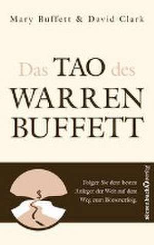 Das Tao des Warren Buffett de Mary Buffett