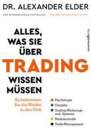 Alles, was Sie über Trading wissen müssen de Alexander Elder