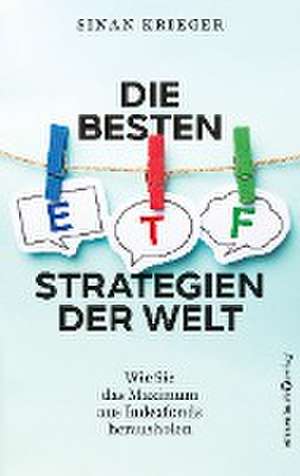 Die besten ETF-Strategien der Welt de Sinan Krieger