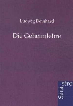 Die Geheimlehre de Ludwig Deinhard