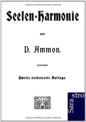 Seelen-Harmonie de D. Ammon