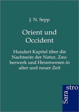 Orient und Occident de J. N. Sepp