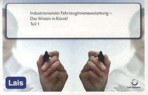 Industriemeister Fahrzeuginnenausstattung - Das Wissen in Kürze