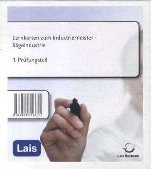 Lernkarten zum Industriemeister Sägeindustrie