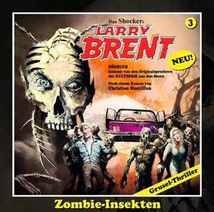 Larry Brent-Hörbuch 03. Zombie-Insekten de Christian Montillon