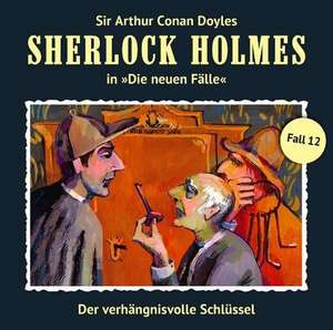 Sherlock Holmes - Neue Fälle 12. Der verhängnisvolle Schlüssel de Andreas Masuth