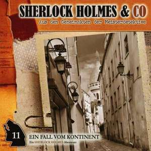 Sherlock Holmes und Co. 11. Ein Fall vom Kontinent de Arthur Conan Doyle