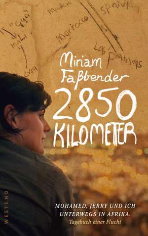 2850 Kilometer de Miriam Faßbender