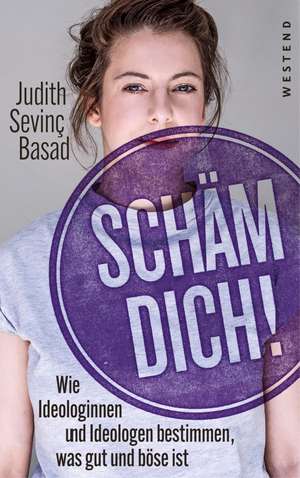 Schäm dich! de Judith Sevinç Basad