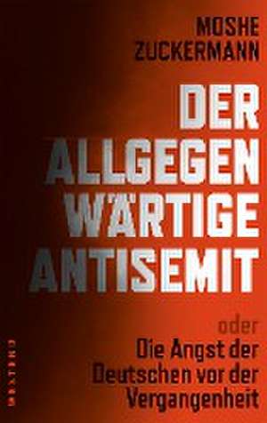 Der allgegenwärtige Antisemit de Moshe Zuckermann