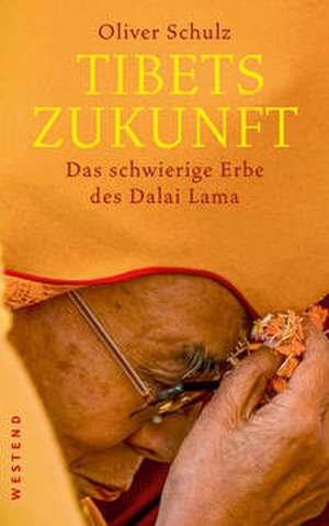 Tibets Zukunft de Oliver Schulz