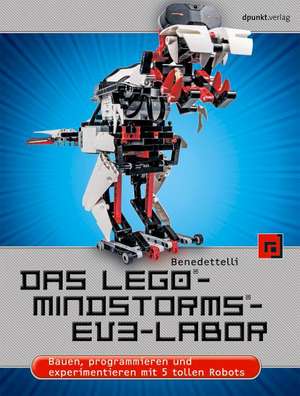 Das LEGO®-MINDSTORMS®-EV3-Labor de Daniele Benedettelli