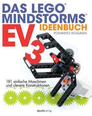 Das LEGO®-MINDSTORMS-EV3-Ideenbuch de Yoshihito Isogawa