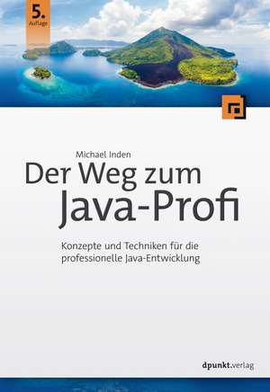 Der Weg zum Java-Profi de Michael Inden