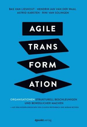 Agile Transformation de Bas van Lieshout