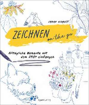 Zeichnen on the go de Sarah Nisbett