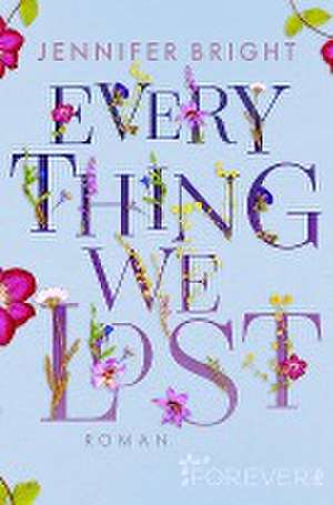 Everything We Lost de Jennifer Bright