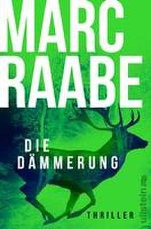 Die Dämmerung de Marc Raabe