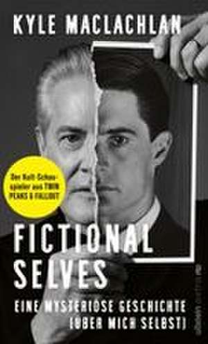 Fictional Selves de Kyle Maclachlan