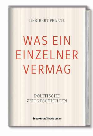 Prantl, H: Was ein einzelner vermag