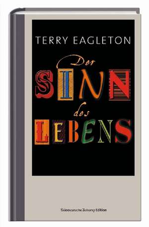 Der Sinn des Lebens de Terry Eagleton